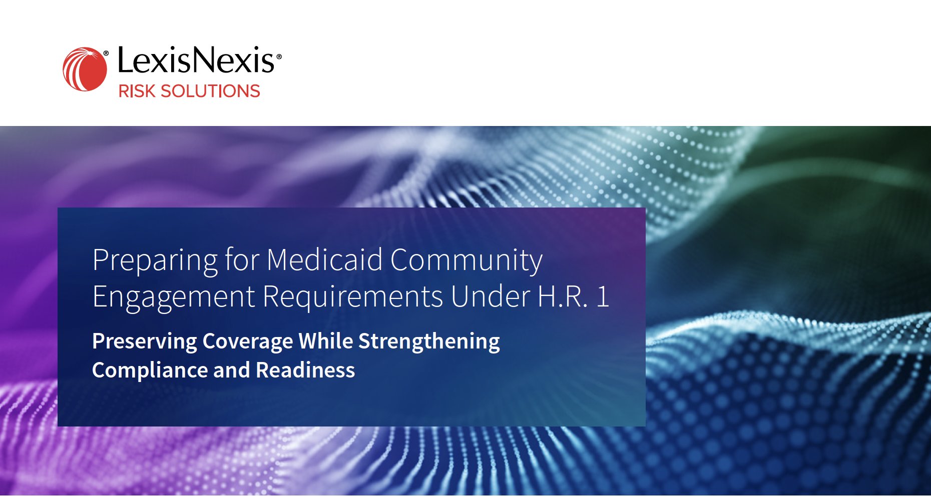 Preparing for Medicaid Community Engagement Requirements Under H.R. 1